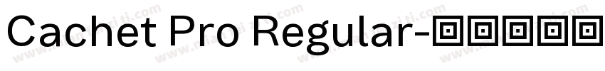 Cachet Pro Regular字体转换